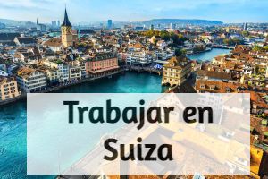 Como trabajar en Suiza siendo Español