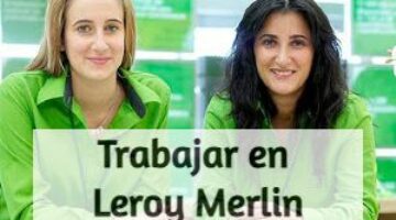 ¿Cómo trabajar en Leroy Merlín?